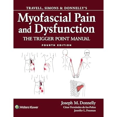 Travell, Simons & Donnelly's Myofascial Pain and Dysfunction