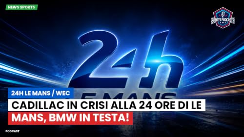 Cadillac in crisi alla 24 Ore di Le Mans, BMW in testa!
