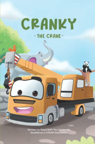 Cranky the Crane: Fun and Educational Story for Future Engineers