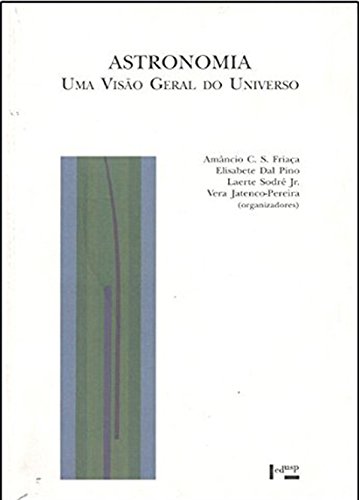Astronomia: uma Visão Geral do Universo