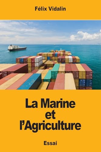 La Marine et l’Agriculture (French Edition)