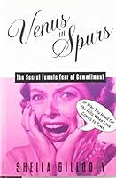 Venus in Spurs: The Secret Female Fear of Commitment, or Why You Head for the Hills When Love Comes to Town 0805035524 Book Cover