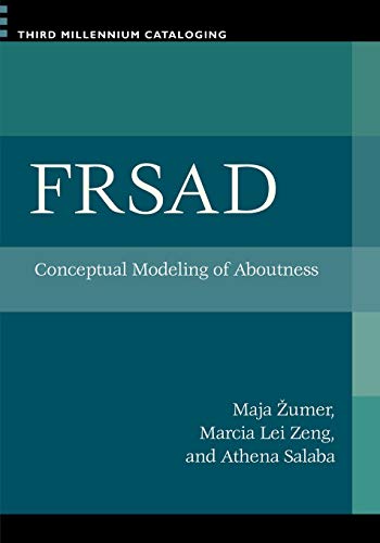 FRSAD: Conceptual Modeling of Aboutness (Third Millennium Cataloging)
