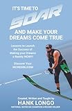 Soar and Make Your Dreams Come True
