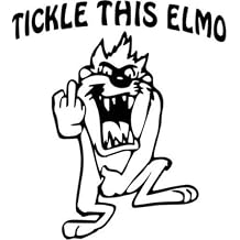 Tickle This Elmo Taz Fcuk You Finger Funny Car Truck Window Decor Decal Sticker - Die cut vinyl decal for windows, cars, trucks, tool boxes, laptops, MacBook - virtually any hard, smooth surface