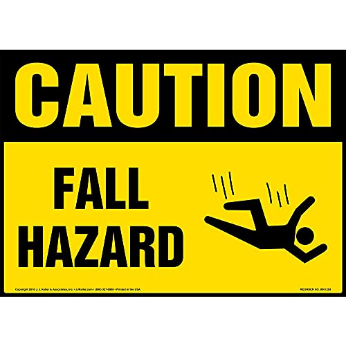 Caution: Fall Hazard Sign, 10" x 7" Thick Rigid Plastic, OSHA Compliant, J. J. Keller & Associates, Inc.