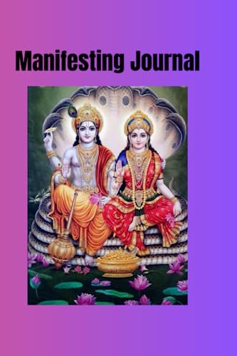 Manifesting Journal: manifest now, manifesting for beginners, Lakshmi magic