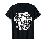 En la era de la Enfermera de mi continencia, Salud del Suelo pélvico Camiseta