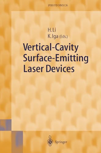 Vertical-Cavity Surface-Emitting Laser Devices (Springer Series in Photonics, 6)