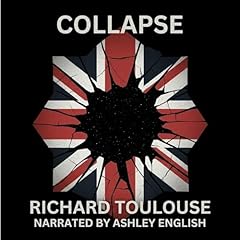 Collapse Audiobook By Richard Toulouse cover art