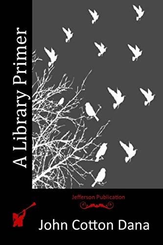A Library Primer 1517510538 Book Cover