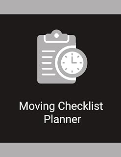 Moving Checklist Planner: An Easy-to-Use Organizer for Planning, Tracking Tasks, Managing Deadlines, and Keeping Important Moving Details Together