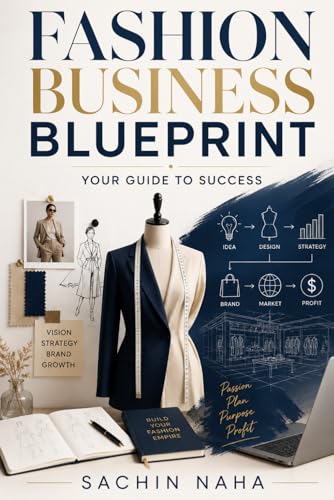Fashion Business Blueprint: Your Guide to Success