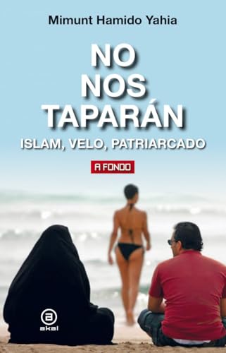 No Nos Taparán: Islam, velo, patriarcado: 36 (A fondo)