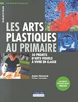 ARTS PLASTIQUES AU PRIMAIRE 2765032947 Book Cover