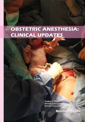 Obstetric Anesthesia: Clinical Updates (Recent Advances in Anesthesiology)