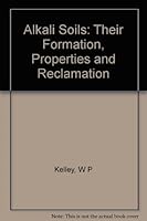 Alkali Soils: Their Formation, Properties and Reclamation B000KT9FYS Book Cover