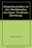  Körperbaustudien an den Wettkämpfen des bayer. Turnfestes (Bamberg).