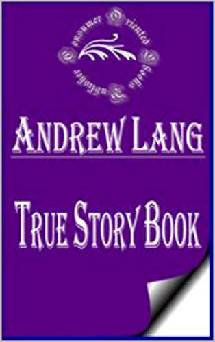 The True Story Book Annotated (English Edition)