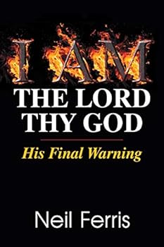 Paperback I AM The Lord Thy God: His Final Warning Book