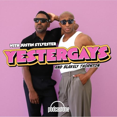 Yestergays with Justin Sylvester and Blakely Thornton cover art