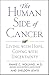 The Human Side of Cancer