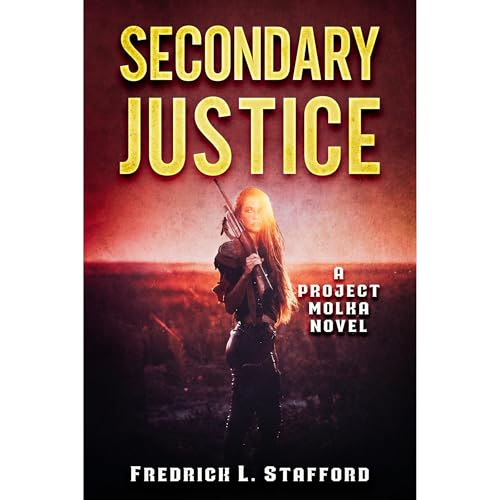 SECONDARY JUSTICE Audiobook By Fredrick L. Stafford cover art