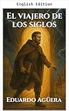 The Century Traveler (Special Adventure Novels Book 7) (English Edition)