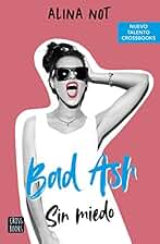 Bad Ash 2. Sin miedo