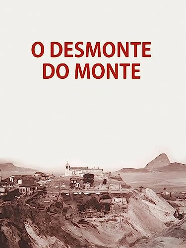 O Desmonte do Monte