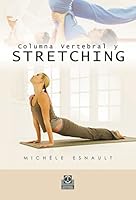 Columna vertebral y stretching 8480195991 Book Cover