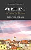 We Believe: An Anglican Worship Guide
