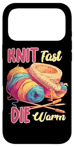 Knit Fast, Die Warm Knitting Lover for Knitters �X�}�z�P�[�X iPhone 17 Pro Max �p