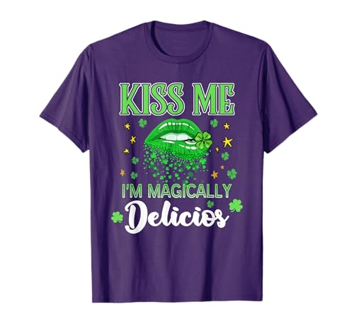 Kiss me I'm magically delicious St Patrick's Day T-Shirt