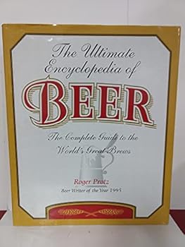 Hardcover The Ultimate Encyclopedia of Beer - The Complete Guide to the World's Great Brews Book