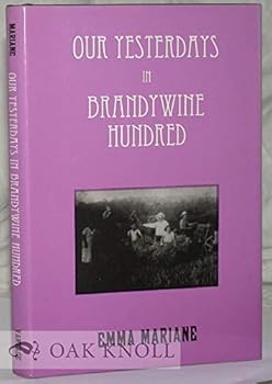 Hardcover Our Yesterdays in Brandywine Hundred Book