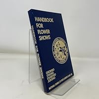 Handbook for Flower Shows B000GZUZKY Book Cover