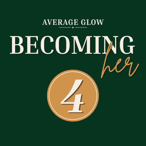 Becoming Her Series: Phase 4 &mdash; Sustainable Self-Improvement