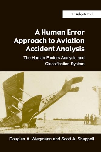 Portada de A Human Error Approach to Aviation Accident Analysis: The Human Factors Analysis and Classification System