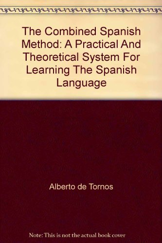 The Combined Spanish Method: A Practical And Th... B002BUHJ6A Book Cover
