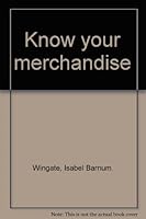 Know Your Merchandise B0006D9K84 Book Cover