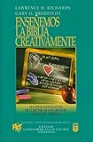 Ense&Atilde;&plusmn;emos la Biblia creativamente (Spanish Edition)