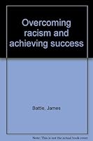 Overcoming Racism & Achieving Success 0969595085 Book Cover
