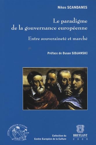 Le paradigme de la gouvernance européenne: Entre souveraineté et marché