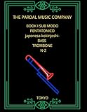 BOOK I SUB MODO PENTATONICO japonesa-kokinjoshi- BASS TROMBONE N-2: TOKYO