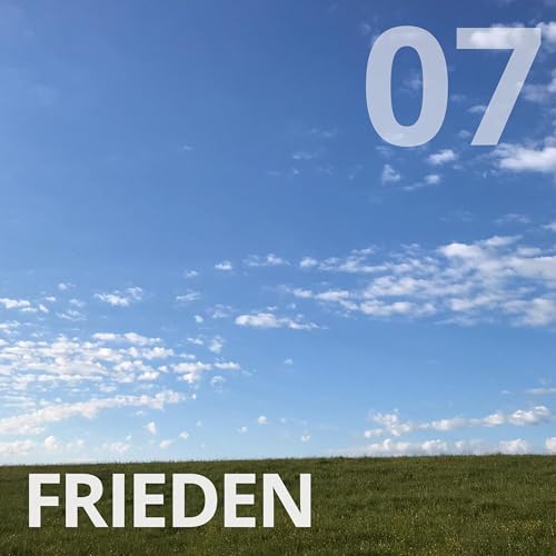 #07 &ndash; Frieden Titelbild
