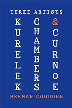 Paperback Three Artists: Kurelek, Chambers & Curnoe Book