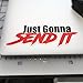Just Gonna Send It Sticker - Funny car Window Sticker-UV Protected-Waterproof!