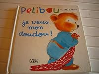 Je veux mon doudou ! 2244421031 Book Cover