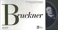 Grandes compositores da música clássica: Bruckner (Grandes compositores da música clássica, #34) 856260559X Book Cover